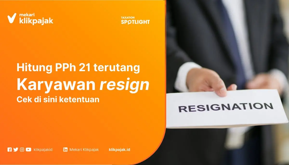 Cara Menghitung PPh 21 Terutang Karyawan Resign