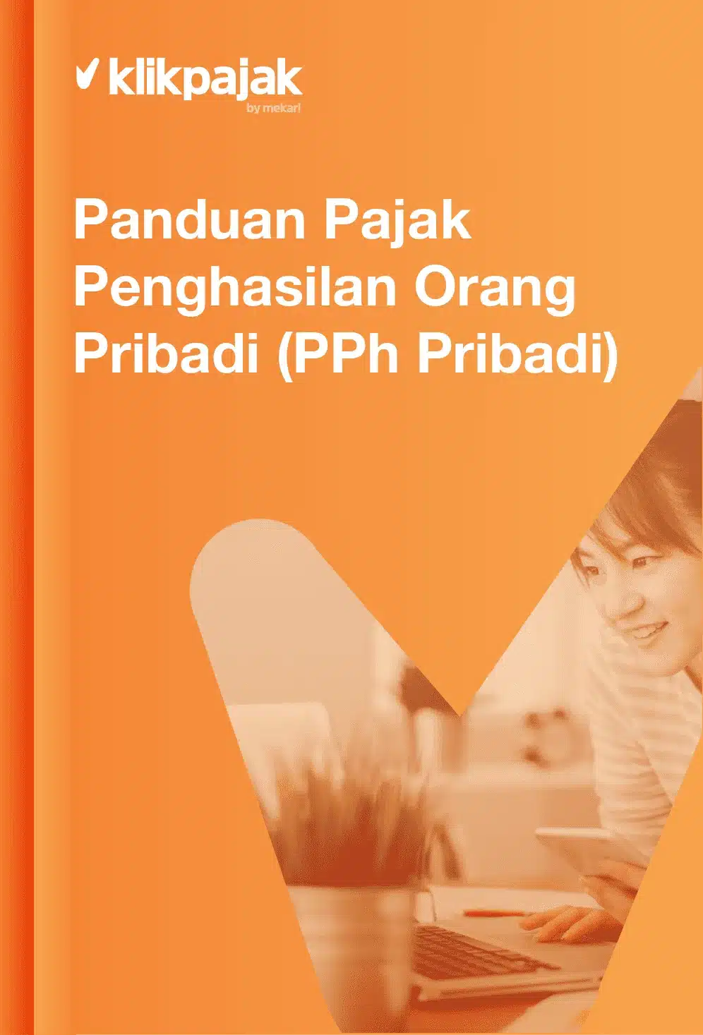 Panduan Pajak Penghasilan Orang Pribadi (PPh Pribadi)