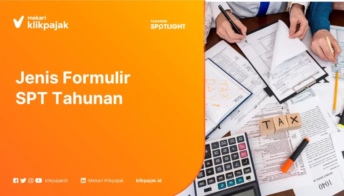 Jenis Formulir SPT Tahunan Yang Wajib Diketahui