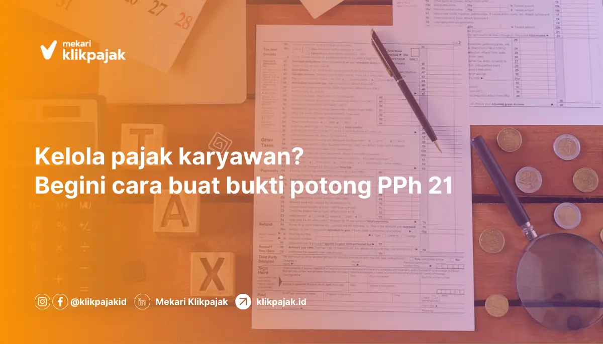 cara membuat bukti potong pph 21