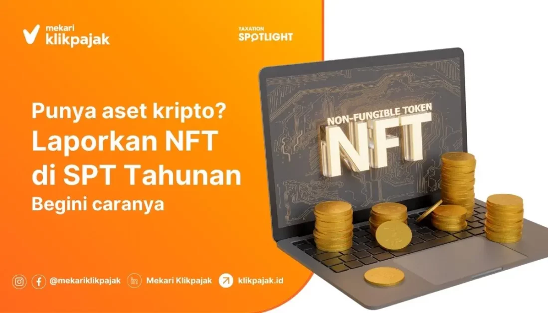 Cara Lapor Aset Kripto NFT di SPT Tahunan