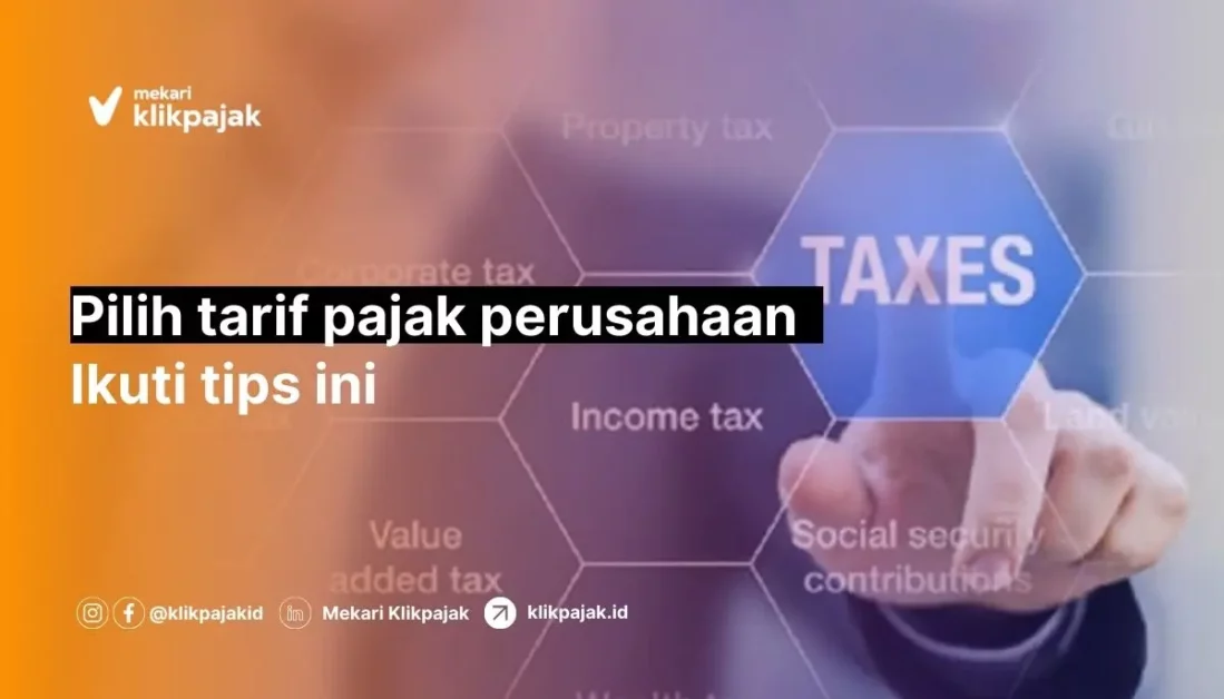 Cara Pilih Tarif Pajak Perusahaan