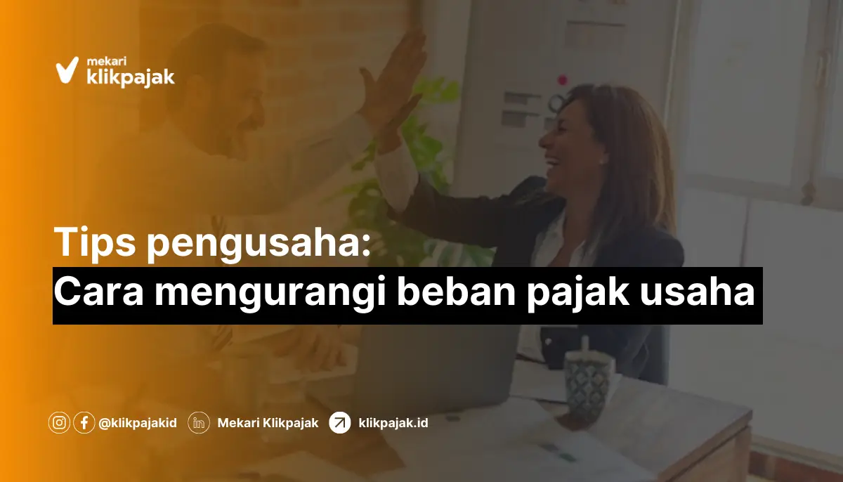 mengurangi beban pajak usaha