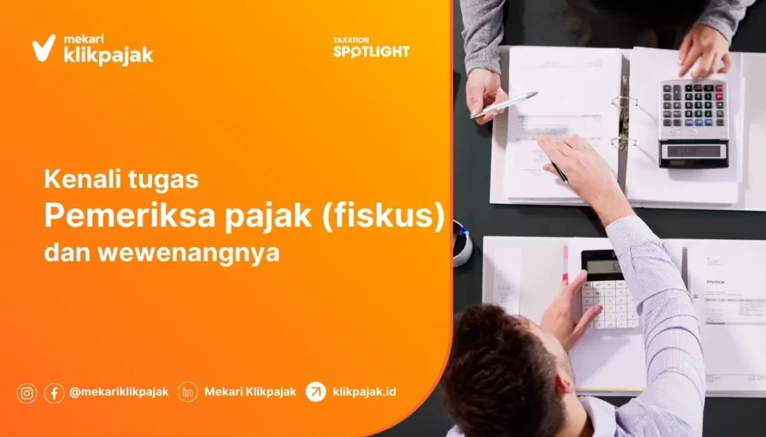 Tugas dan Wewenang Fiskus