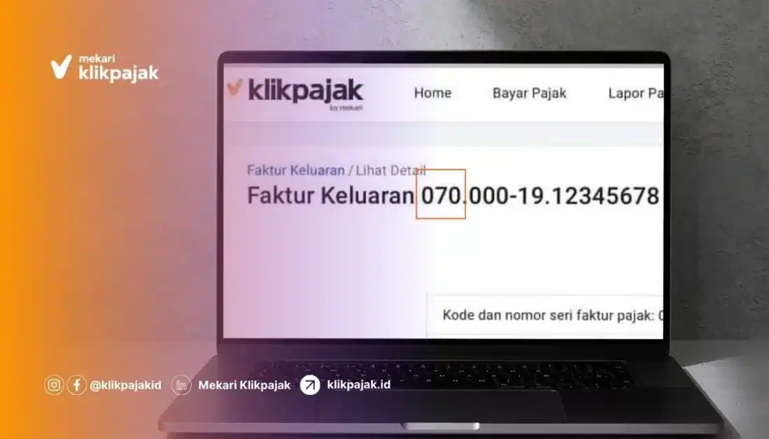 Kode Faktur Pajak 070 dan Cara Penggunaannya