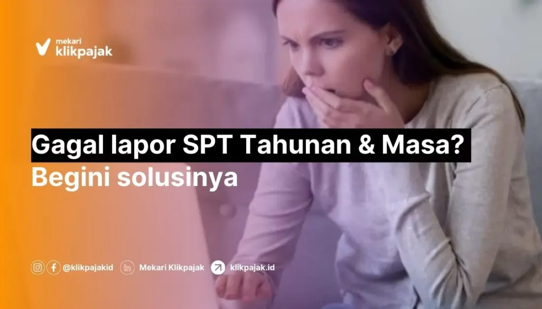 Gagal Lapor SPT Tahunan-Masa Online dan Solusi