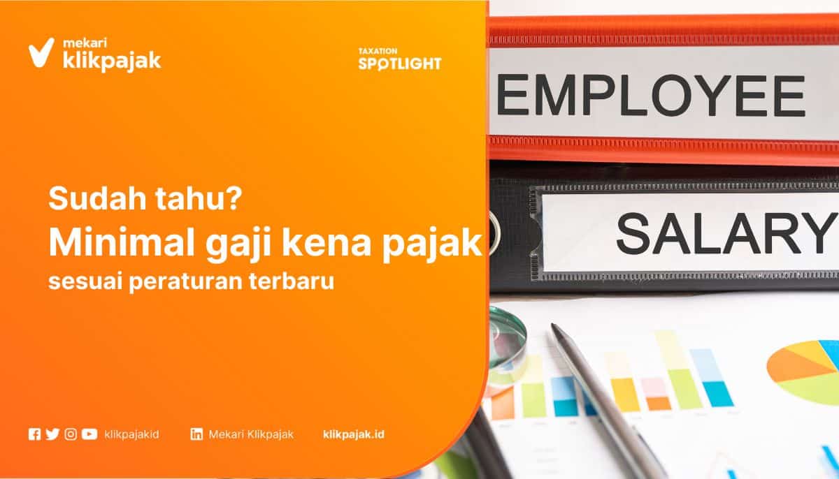 Minimal Gaji Kena Pajak PPh 21