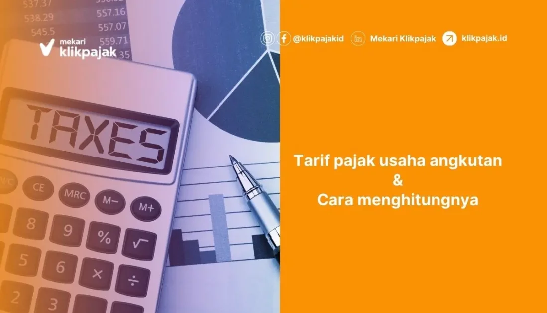 Pajak Usaha Angkutan dan Ketentuan Pengenaan Pajak Transportasi