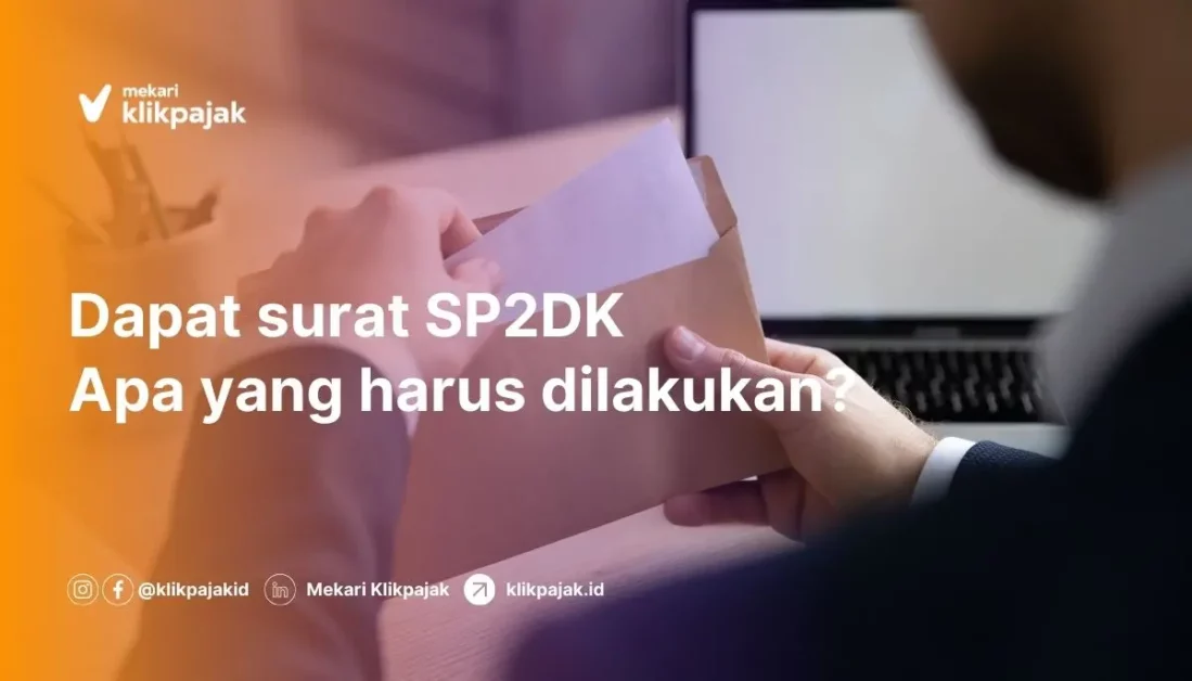Apa itu SP2DK Pajak? Begini Cara Menanggapinya