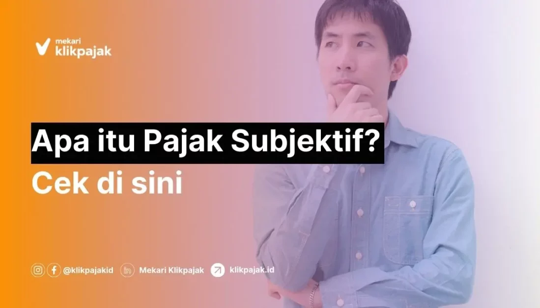 Pajak Subjektif dan Perbedaan Pajak Objektif