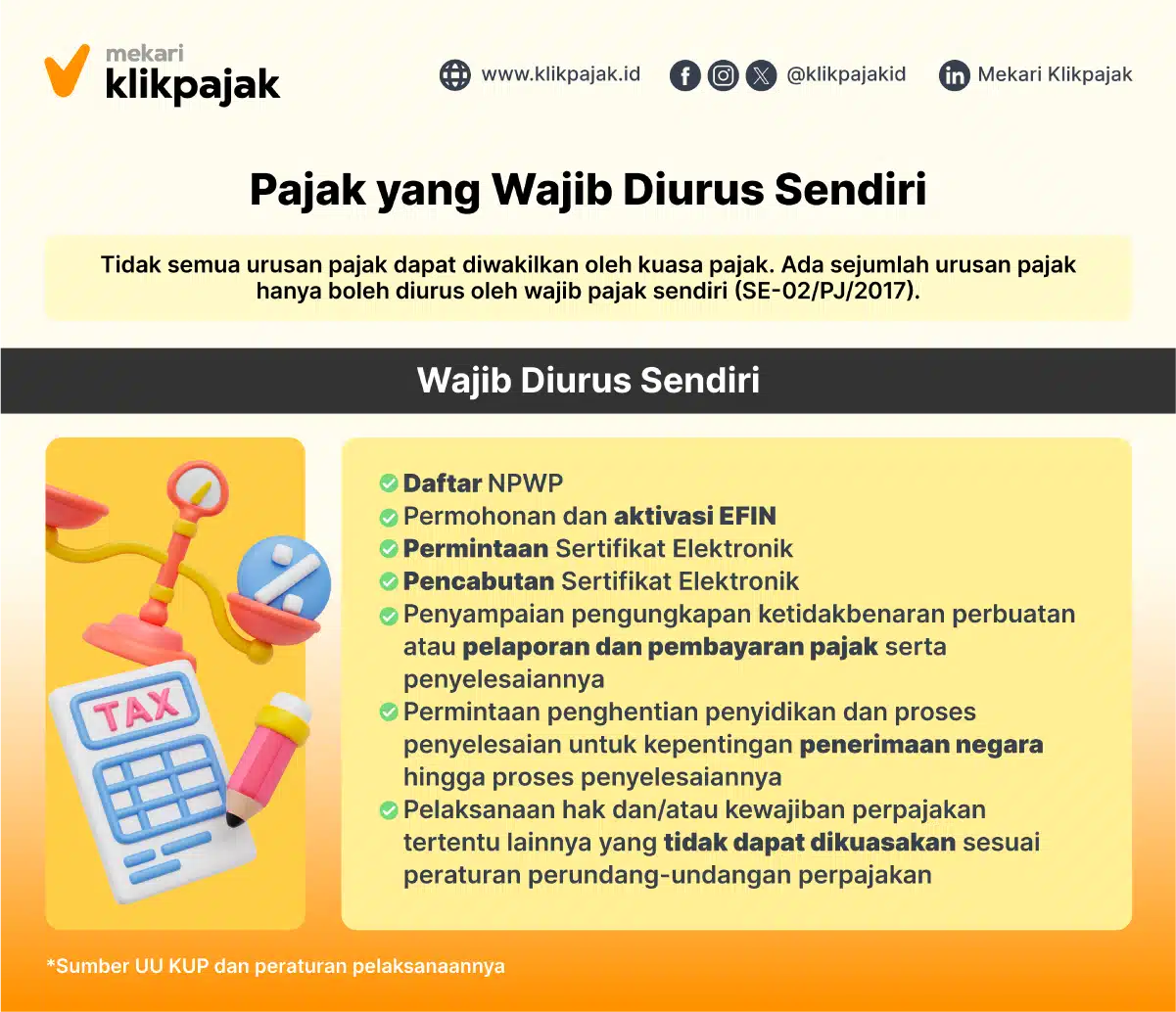Pajak yang Wajib Diurus Sendiri atau Pajak yang Tidak Dapat Dikuasakan