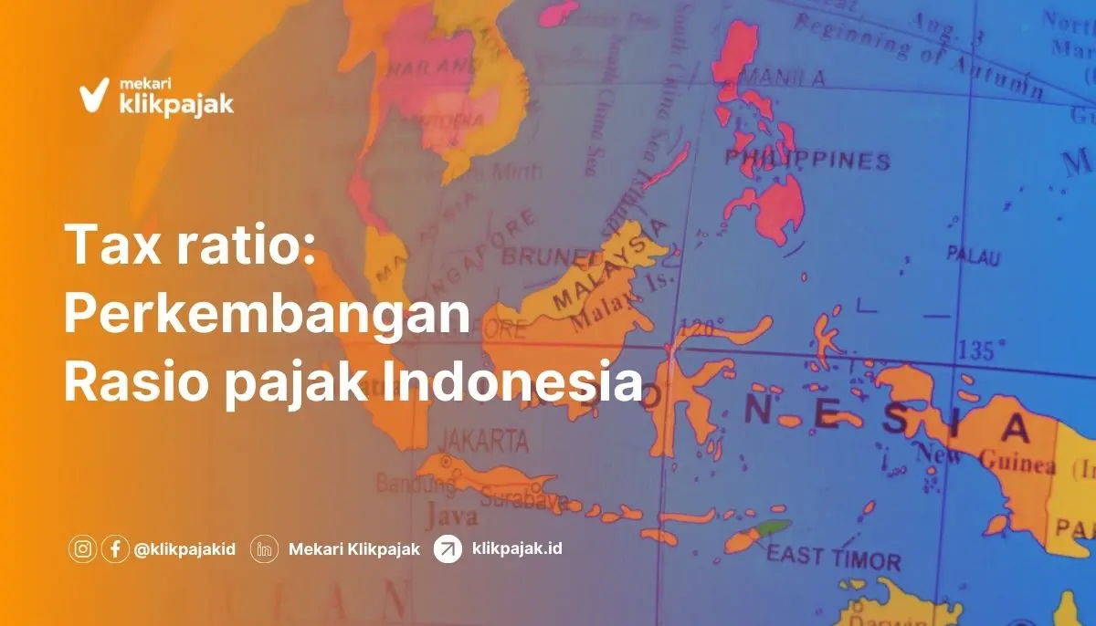 Rasio Pajak di Indonesia dan Perkembangan Tax Ratio