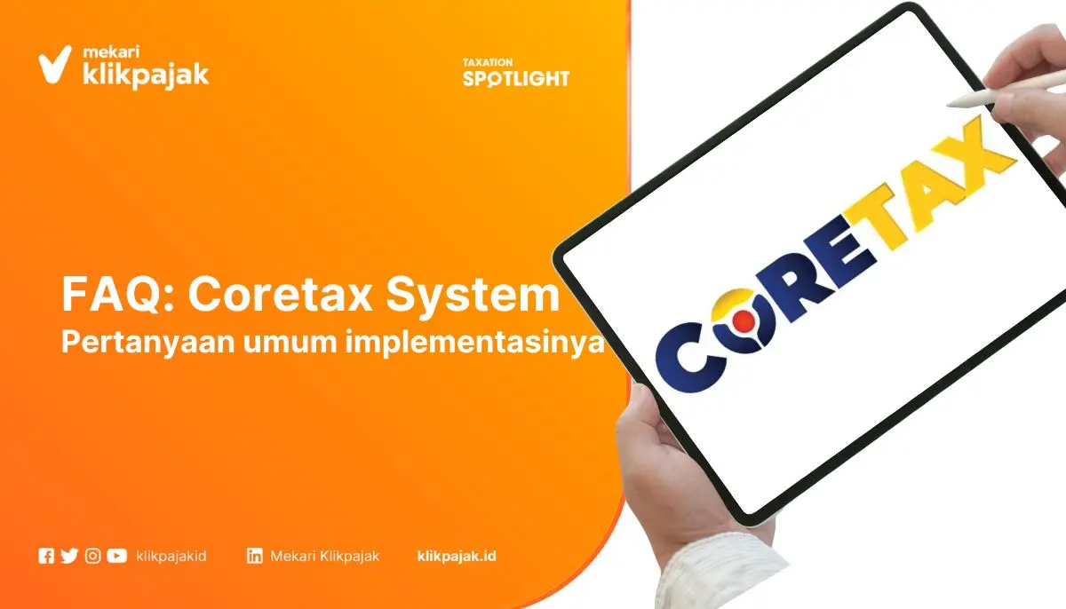 Poin-Poin Pelaksanaan Coretax System dalam PMK 81/2024